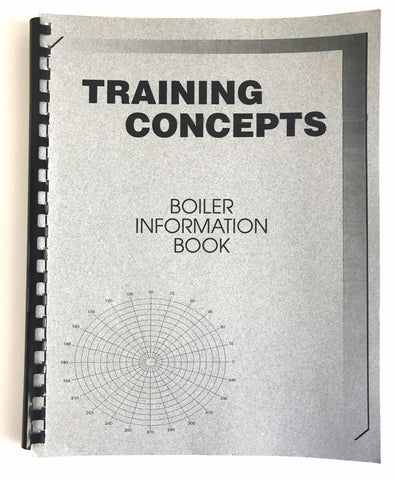 Training Concepts Boiler Information Book , Training Manual, NWIM